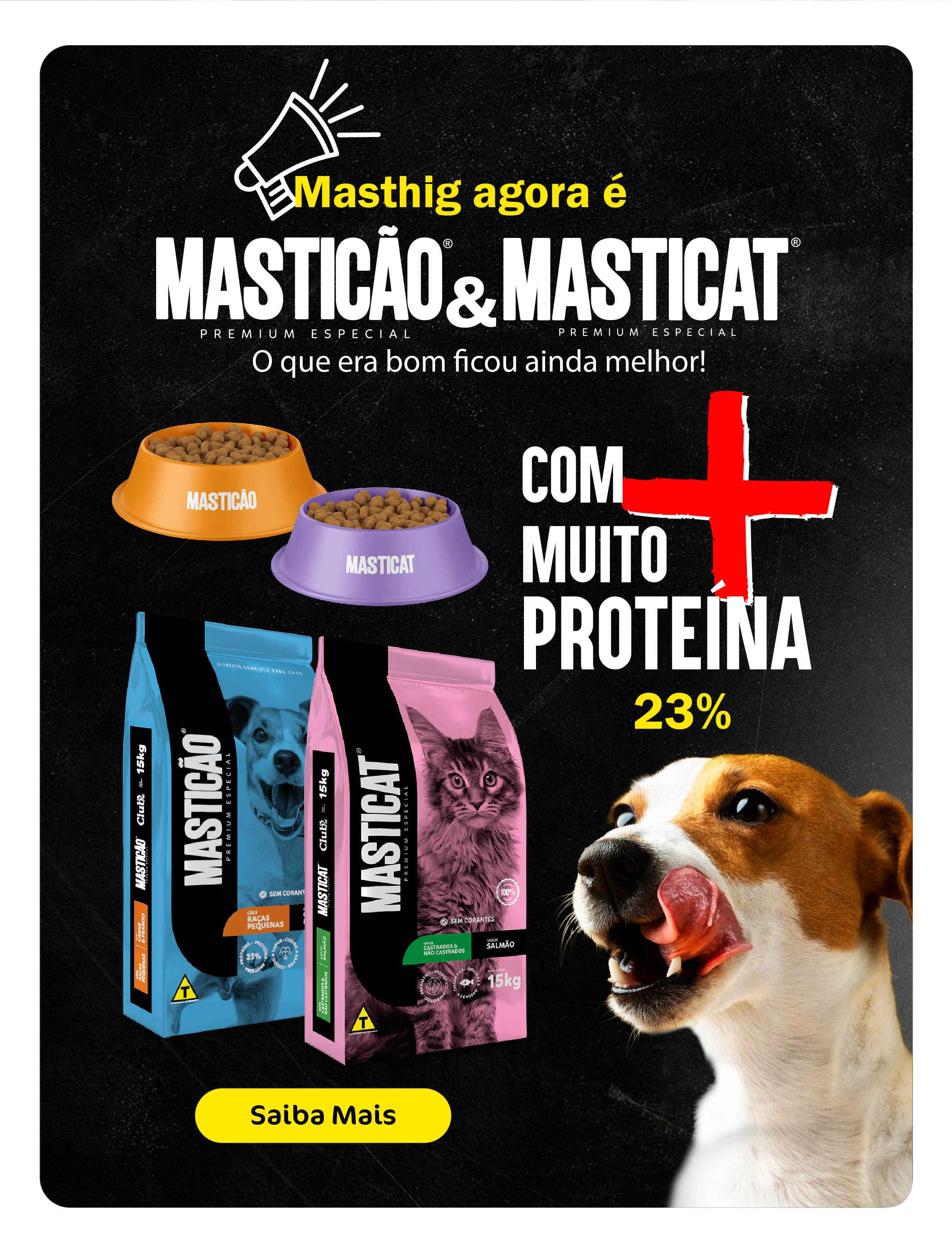 Anúncio Masticão & Masticat